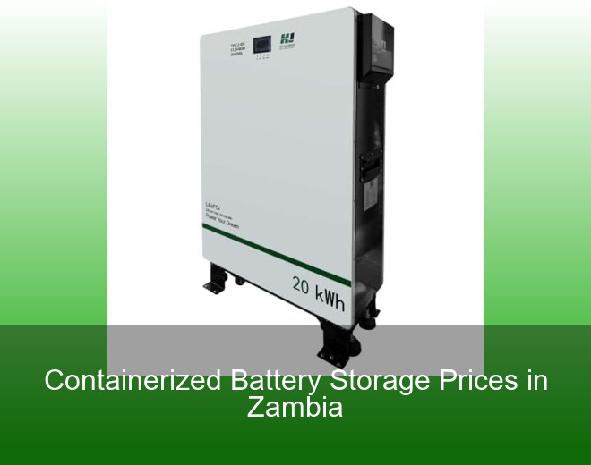 Containerized Battery Storage Prices in Zambia